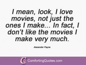 Alexander Payne Sayings