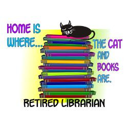 retired_librarian_home_is_where_cat_bookspng_gree.jpg?height=250&width ...
