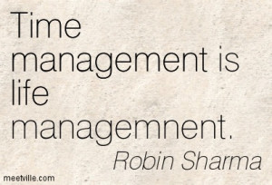 Quotation-Robin-Sharma-life-management-time-Meetville-Quotes-54186.jpg