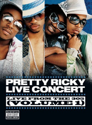 Pretty Ricky Live From The