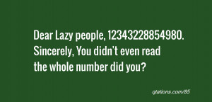 Lazy People Quotes Dear lazy people