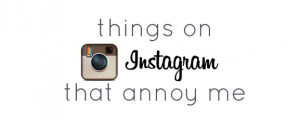 Spam For Spam Instagram Quotes Say it with me, instagram is