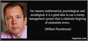 ... money management system that is relatively forgiving of estimation