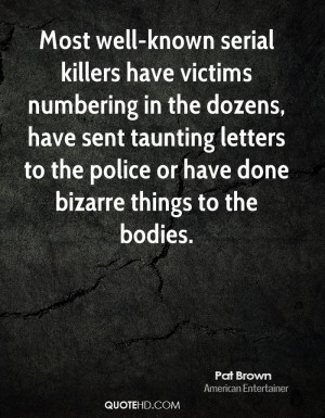 Quotes From Serial Killers Killing