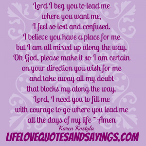 me but I am all mixed up along the way. Oh God, please make it so I am ...