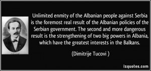 Unlimited enmity of the Albanian people against Serbia is the foremost ...