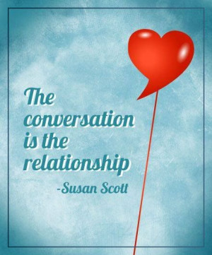 Photo: Love this quote.... conversations are the key to relationships ...
