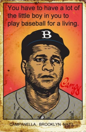 Roy Campanella. That's my André...