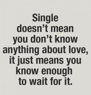 Being single and loving it quote