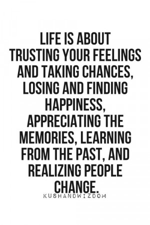 Your Feelings And Taking Chances, Losing And Finding Happiness ...