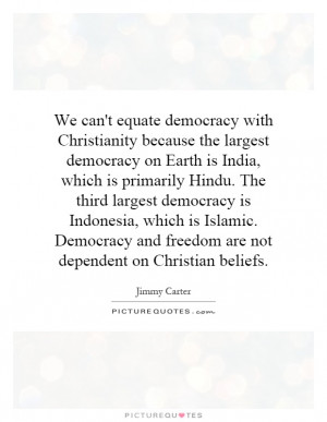 ... and freedom are not dependent on Christian beliefs Picture Quote #1