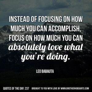 syahid] Quotes Of Day: 237: “Instead of focusing on how much you ...