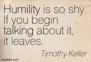 Quotes of Timothy Keller About talking, humility, faith, strength ...