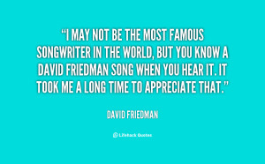 quote-David-Friedman-i-may-not-be-the-most-famous-87267.png