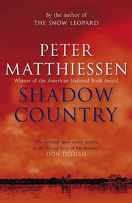 ... by marking “Shadow Country. Peter Matthiessen” as Want to Read