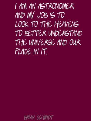 Brian Schmidt's Quotes