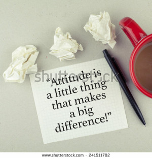 Inspirational Motivational Business Life Quote Design / Attitude is a ...