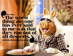 miss piggy quotes | When were you happiest? Whenever I am with Kermie ...