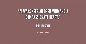quote-Phil-Jackson-always-keep-an-open-mind-and-a-830.png