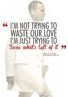 chris brown quotes about love tumblr