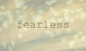Fearless Quotes And Sayings