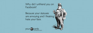 you on Facebook? Because your statues are annoying and I freaking hate ...