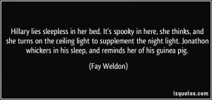 Hillary lies sleepless in her bed. It's spooky in here, she thinks ...