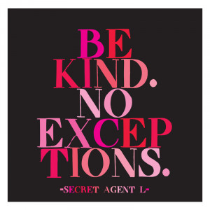 Be Kind. No Exceptions. Magnet