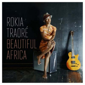 Rokia Traore: Beautiful Africa