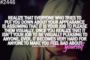 Realize That Everyone Who Tries To Put You Down About Your Appearance