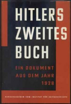 Adolf Hitler - Secret Second Book (Part two of Mein Kampf)