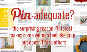 ... Pinterest Makes Some Women Feel Like Crap But Doesn’t Faze Others