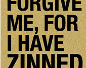 Wine Quotes Coaster: Forgive Me, For I Have Zinned