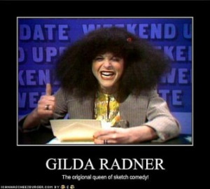 Gilda Radner: My two favorite characters, Rosana Rosana Dana and Miss ...