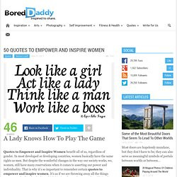 Quotes to Empower and Inspire Women benefit all of us, regardless of ...