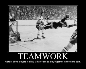 Teamwork, Gettin’ Good Players Is Easy. Gettin’Em To Play Together ...