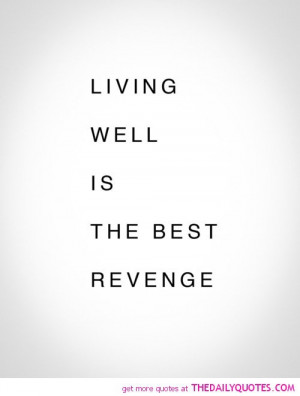 living-well-best-revenge-quote-break-up-quotes-sayings-pictures-pics ...