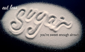Sweet Enough Already Quote About Eat Less Sugar Youre