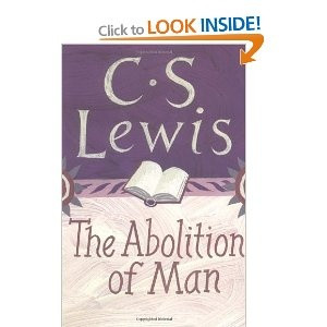 The Abolition of Man: CS Lewis