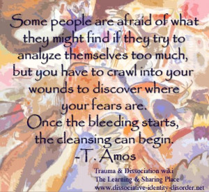 ... quote! For more info see http://www.dissociative-identity-disorder.net