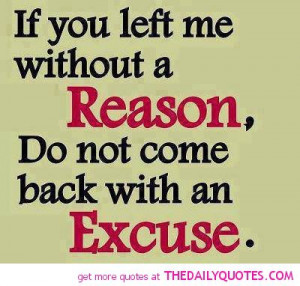 break-up-quotes-saying-left-me-no-reason-excuse-quote-pictures-pics ...