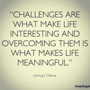 Quote #challenges #overcoming #life