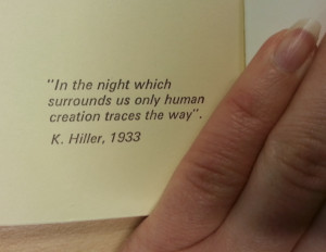 In the night which surrounds us only human creation traces the way ...