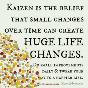 Kaizen” your way to a happier life…