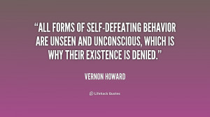 All forms of self-defeating behavior are unseen and unconscious, which ...