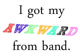 awkward band school geek quote photo band.jpg