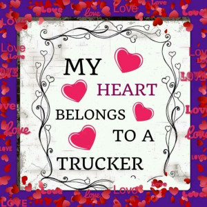 truckers wives sayings | Via Maria Brambila