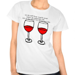 RED WINE GLASSES WITH FRENCH ENGLISH QUOTE T SHIRT