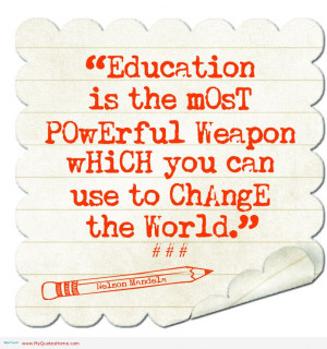 powerful weapon education is ability to listen education is change