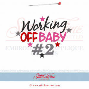 6419 Sayings : Working Off Baby #2 5x7 £2.00p
